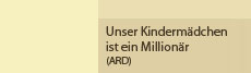 unser Kindermädchen ist ein Millionär